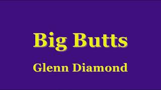 Vegas Vic - Big Butts -  Glenn Diamond - New Version