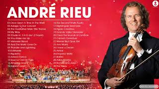 A N D R E Rieu Greatest Hits  - Best Violin By A N D R E Rieu