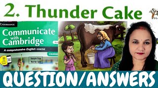 Thunder Cake | Question Answers | Exercises | Class 5 | Communicate with Cambridge