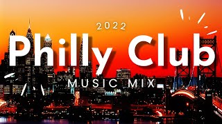 Philly club mix 2022