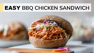 BEST BBQ CHICKEN SANDWICH | easy, 6-ingredient recipe