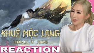 Khuê Mộc Lang - Hương Ly & Jombie (G5R) | KIM LAM TV REACTION