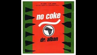 Dr. Alban - No Coke (Mi-8 Somatic Mix)