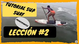 TUTORIAL SURFEAR olas con tabla PADDLE SURF INICIACIÓN. LECCIÓN 2/5