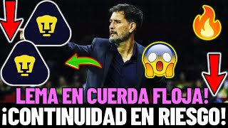 GUSTAVO LEMA EN LA CUERDA FLOJA, ¿SE IRA DE PUMAS?, | SU CONTINUIDAD ESTA EN RIESGO.