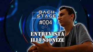 Back Stage #004 - Entrevista Illusionize