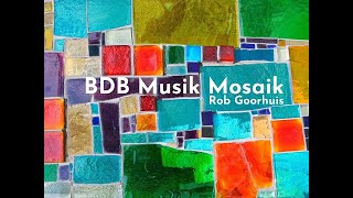 BDB Musik Mosaik - Rob Goorhuis