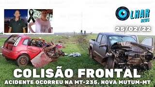 ((URGENTE)) Colisão frontal entre carro e camionete deixa três mortos em Nova Mutum-MT: 25/02/22