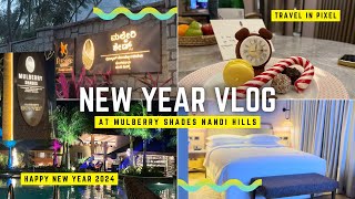 Happy NEW Year 2024 | At Mulberry Shades Resort Nandi Hills