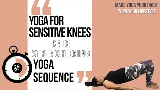 Yoga For Sensitive Knees | Strengthen your Knees