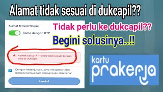 daftar prakerja alamat tidak sesuai dukcapil | begini solusinya