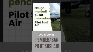 Fokus pada Pembebasan Pilot Susi Air dengan Pendekatan Negoisasi