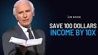 Get Rich By Saving 100 Dollars From Today | The Best Motivational Speech Compilation Jim Rohn