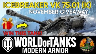 ICEBREAKER VK 75.01 (K) II November Giveaway! II WoT Console II Soldiers of Fortune