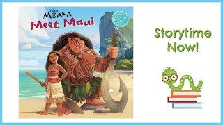 Meet Maui from Disney's Moana | Kids Books Read Aloud