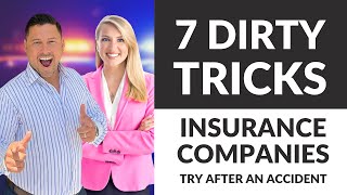 7 Dirty Tricks Insurance Companies try after an Accident - with Lee Pearlman & MK Bleckley