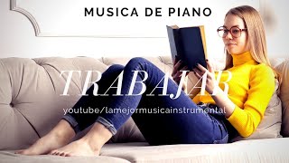 Musica de Piano Relajante para Trabajar y Concentrarse