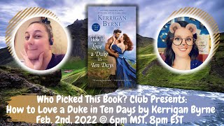 How to Love a Duke in Ten Days by Kerrigan Byrne | Who Picked This Book? Club