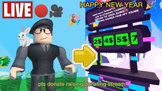 Pls Donate Stream🔴live🔴 (Happy New Year's)