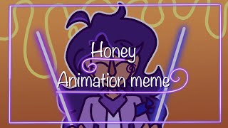 Honey • animation meme • gift!