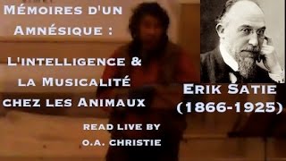 Erik Satie's "Mémoires d'un Amnésique" #6 read LIVE by OÁC - de.en.es.fr.it.pt subs