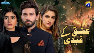 Ishq Kay Qaidi - Coming Soon Teaser 1 | New Drama - Ali Ansari - Sehar Khan - Hiba Bukhari |