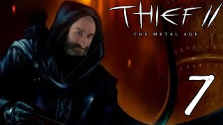 Воровской Феникс №7 [Thief II: The Metal Age]