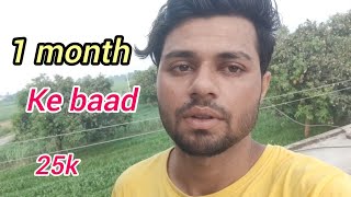 1 month ke bad banaya vlog 25k views videos viral hui video