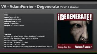 VA - AdamFurrier - Degenerate Vol.01 (First 15 Minute) (Drum & Bass)