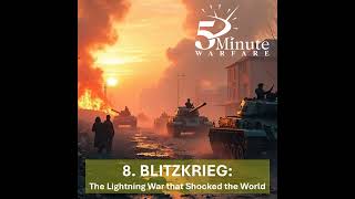 Blitzkrieg: The Lightning War That Shocked the World