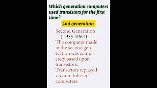 transistor second generation computer #mostpopular #currentaffair #youtubeshorts #generalknowledge