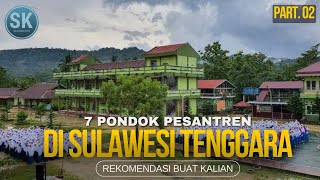 Jenjang PENDIDIKAN dari MI hingga PERGURUAN TINGGI⁉️ 7 PESANTREN TERBAIK di SULAWESI TENGGARA‼️