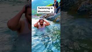 Swimming at Mountains🗻❤️ || Beautiful view❤️ #trending #viral #shorts #swimming #nature #Arvlogs