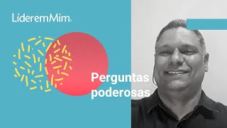 Perguntas Poderosas - Líder em Mim