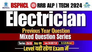 BSPHCL Electrician Previous Year Question Day 89 | Score Plus  RRB- ALP & TECH BY Er.S.R.Maam