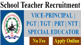 Teacher Vacancy 2022 |School Teacher Recruitment 2022 | New Teacher Bharti 2022 | NTT TGT PGT PRT |