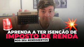 COMO TER ISENÇÃO DE IMPOSTO DE RENDA NOS SEUS INVESTIMENTOS COM O CONSÓRCIO!