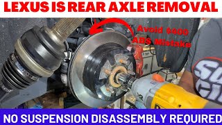 How to Remove Lexus IS250 IS350 IS-F Rear Axles | Rear Bearing Hub ABS Sensor