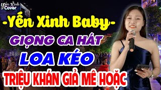 Yến Xinh Baby Giọng Ca Loa Kéo Sâu Lắng Làm Đốn Tim Hàng Triệu Khán Giả | AI NGHE CŨNG MÊ MẨN