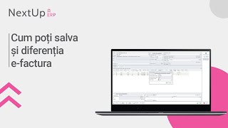 Tutorial - Cum poți salva și diferenția e-Factura (NextUp ERP)