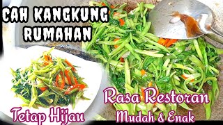 Resep Cah Kangkung Ala Restorant Enak Dan Gampang