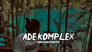 "Ade Komplex - Warior Geng" Slow Remix Acara || Tunuge Mixing Prod