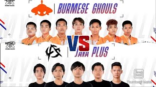 [ Game 1 ] Burmese Ghouls Vs JAVA Plus MSC 2024