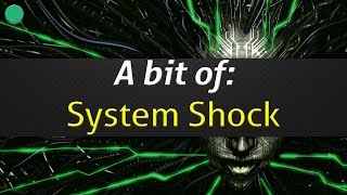 A bit of System Shock