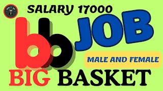 Picking Packing job bangalore! Job in Big basket ! big basket job ! packing job