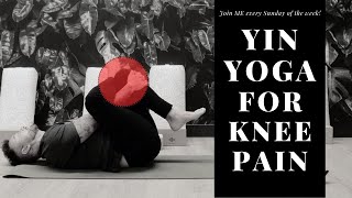 30 MIN YIN YOGA - HOW TO RELIEVE KNEE PAIN