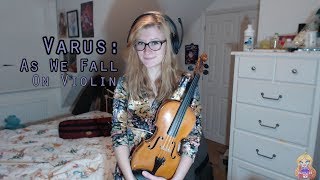 Varus: As We Fall | League of Legends Music | Violin