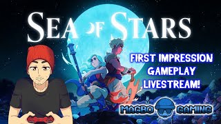 PLAYING SEA OF STARS FOR THE FIRST TIME IMPRESSIONS! - Magbo Gaming LIVE