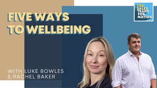 #135 – Five Ways to Wellbeing: Rachel Baker