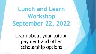 Learn about your tuition payment and other scholarship options